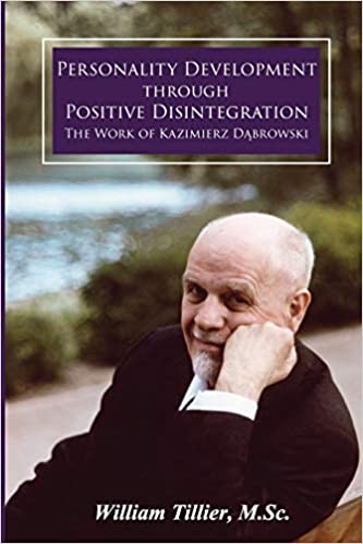 Personality Development Through Positive Disintegration: The Work of Kazimierz Dąbrowski