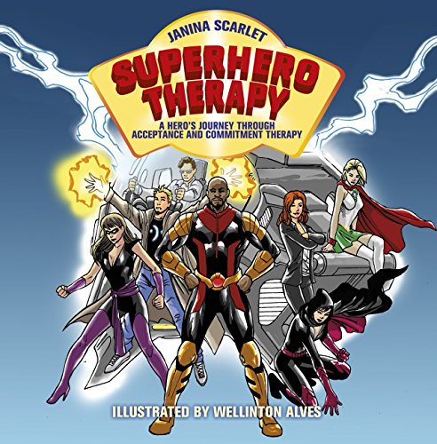Superhero Therapy: A Hero’s Journey through Acceptance and Commitment Therapy