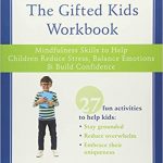 The Gifted Kids Workbook