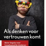 Als denken voor vertrouwen komt